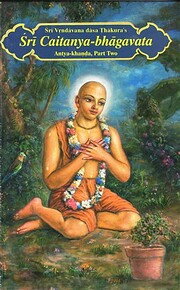 Śrī Caitanya-Bhāgavata : Antya…