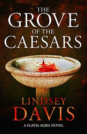 The grove of the Caesars por Lindsey Davis