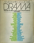 Masterpieces of the Drama by Alexander W.…