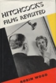Hitchcock's Films Revisited af Robin…