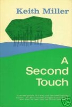 A Second Touch by Keith Miller