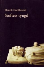 Stoftets tyngd by Henrik Nordbrandt