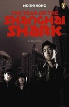 The year of the Shanghai Shark by Mo Zhi…