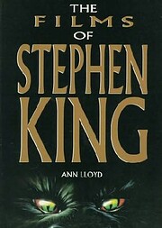 The Films of Stephen King de Ann Lloyd