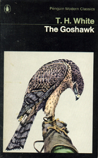 The Goshawk by T. H. White