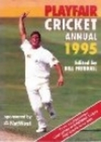 Playfair Cricket Annual 1995 by Bill…