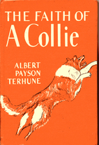 The Faith of a Collie by Albert Payson…