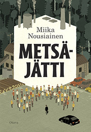 Metsäjätti di Miika Nousiainen