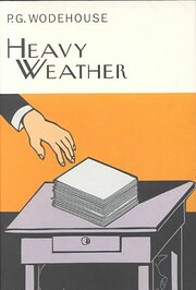 Heavy Weather – tekijä: P. G. Wodehouse