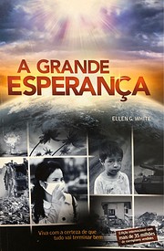 A Grande Esperanca af Ellen G. White