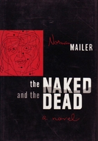 The Naked and the Dead by Norman Mailer