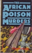 The African Poison Murders by Elspeth Huxley