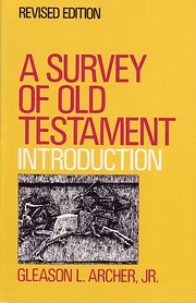 A survey of Old Testament introduction, de…