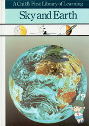 Sky and Earth (A Child's First Library of…