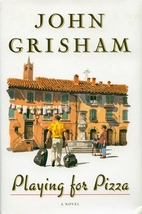 Playing for Pizza by John Grisham