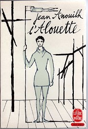 L'ALOUETTE by Jean Anouilh