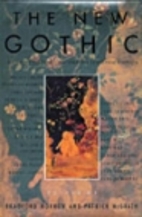 The New Gothic: A Collection of Contemporary…