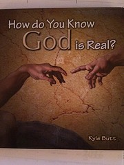 How do You Know God is Real? por Kyle Butt