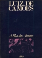 A ilha dos amores : Texto dos Lusíadas by…