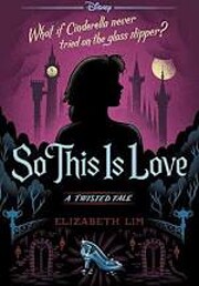 So This is Love: A Twisted Tale av Elizabeth…
