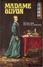 Madame Guyon by Madame Guyon