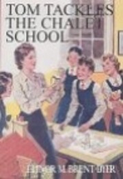 Tom Tackles the Chalet School de Elinor…