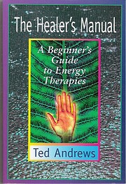 The Healer's Manual: A Beginner's…