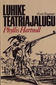 Lühike teatriajalugu von Phyllis…