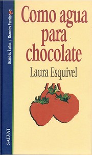 Como agua para chocolate af Laura Esquivel