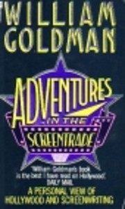 Adventures in the Screen Trade por William…
