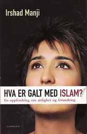 The Trouble With Islam Today by Irshad Manji The Trouble With Islam Today by Irshad Manji