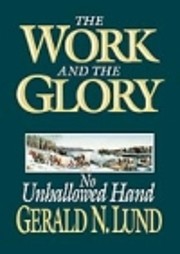 No Unhallowed Hand (Work and the Glory, 7)…