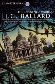 The Drowned World por J. G. Ballard