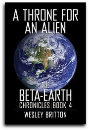A Throne for an Alien - The Beta Earth…