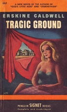 Tragic Ground by Erskine Caldwell