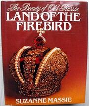 Land of the Firebird: The Beauty of Old…