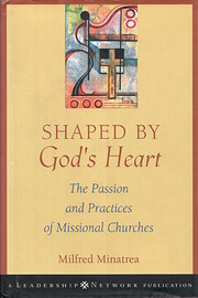 Shaped By God's Heart: The Passion and…