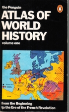 Atlas of World History, Volume 1: From the…
