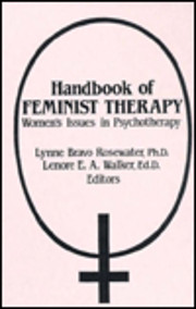 A Handbook of Feminist Therapy: Women's…