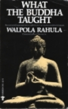 What the Buddha Taught by Walpola Rahula