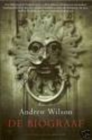 De biograaf – tekijä: Andrew Wilson