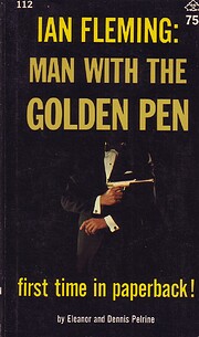 Ian Fleming : Man with the golden pen…