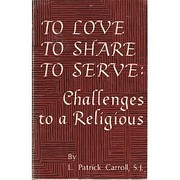 To Love, to Share, to Serve : Challenges to…