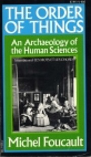 The order of things; an archaeology of the…