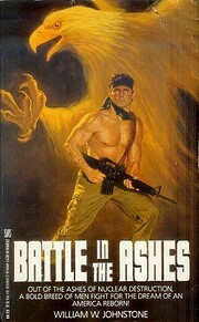 Battle in the Ashes av William W. Johnstone