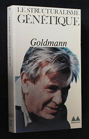 Le Structuralisme Genetique de L. Goldmann