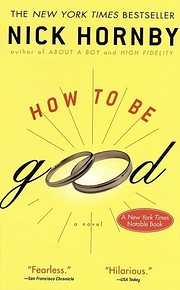 How to Be Good by Nick Hornby