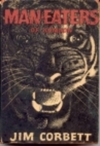 Man-Eaters of Kumaon by Jim Corbett