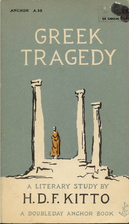 Greek Tragedy by H. D. F. Kitto