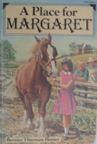 A Place for Margaret by Bernice Thurman…